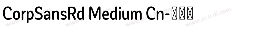 CorpSansRd Medium Cn字体转换